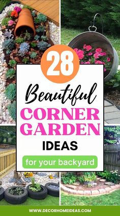 several different pictures with the words 28 beautiful corner garden ideas for your backyard on it