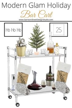 the modern glam holiday bar cart is perfect for entertaining