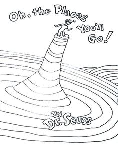 a black and white drawing with the words oh the places you'll go by dr seuss