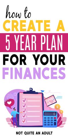 the title for how to create a 5 year plan for your finance