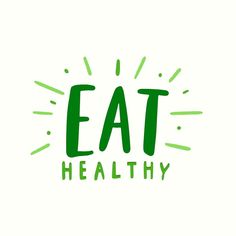 the word eat healthy written in green ink on a white background with rays around it