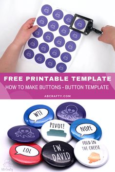 top image is the button template printed and being punched out and the bottom image is finished buttons with different designs with the title "free printable template - how to make buttons - button template, abcrafty.com" How To Make Badges, Button Packaging, Pin Button Design, Make Your Own Buttons, Badge Maker, Badge Template