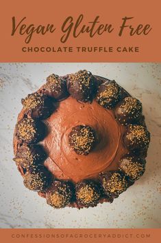 vegan gluten free chocolate truffle cake