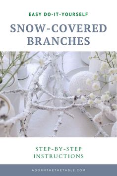 snow covered branches in white vases with text overlay