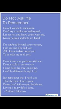 a poem written in blue with the words do not ask me to remember