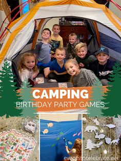 a group of kids in a tent with the words camping birthday party games on it