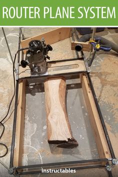 the router plane system is being built with wood and metal parts to make it easier for