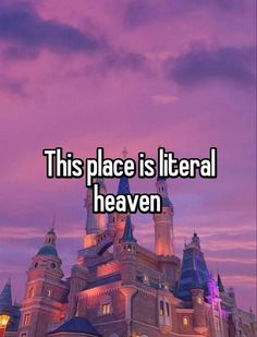 a castle with the words this place is literally heaven