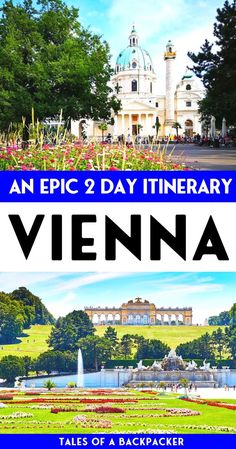 an epic 2 day itinerary in vienna with text overlaying the image