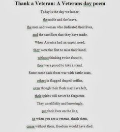 a poem written in black and white with the words thank veterans day poem on it