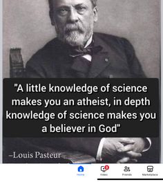 a quote from louis pasteur about science and the idea of being in god's word