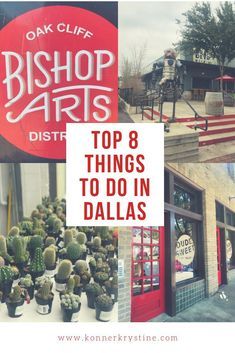 the top 8 things to do in dalla's, including shops and restaurants