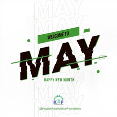 a green and black happy new month card with the words'welcome to may '