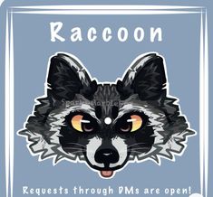 a raccoon with its eyes open and the words raccoon on it