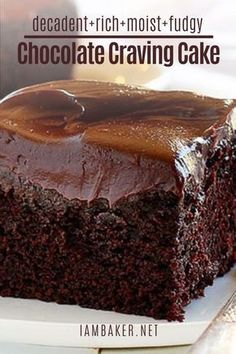 a close up of a piece of cake with chocolate frosting on it and the words decadent - rich moist fudgy chocolate craving cake