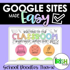 a laptop with the words google sites made easy in front of it and an image of a