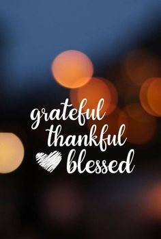 Grateful Thankful Blessed Quotes Life, Grateful Thankful Blessed Quotes, Grateful Quotes Gratitude, Blessed Wallpaper, Grateful Quotes, Positive Quotes Wallpaper, Christian Quotes Wallpaper, Life Choices Quotes, Bible Quotes Images