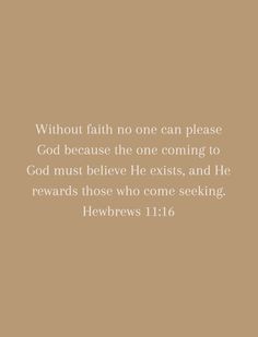 a brown background with the words, without faith no one can please god because he is coming