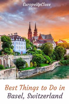 the best things to do in basel, switzerland