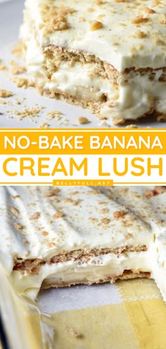 No-Bake Banana Cream Lush Banana Layered Dessert, No Bake Lush Desserts, Banana Cream Pie Dessert Recipes, No Bake Lush Dessert Recipes, Banana Cream Cake Recipe, Banana Pudding With Graham Crackers, Banana No Bake Recipes, Banana Pudding Lush Cake, Banana Lush Dessert