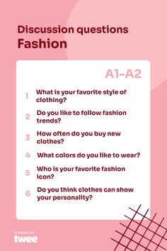 a pink poster with the words, discussion questions fashion at - a2 and what is your favorite style of clothing? do you like to follow fashion?