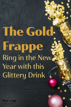 the gold frappe ring in the new year with this glittery drink