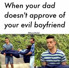 two men in striped shirts and one is holding another man's arm with the caption, when your dad doesn't approve of your evil boyfriend