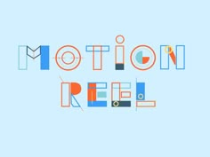 the word motion reel is made up of colorful geometric shapes and letters on a blue background