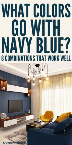 Best Colors that Work With Navy Blue Pairing Colors, Blue Living Room Color Scheme, Navy Sofa Living Room, Kitchen Couch, Blue Living Room Color, Navy Blue Rooms, Navy Blue Furniture, Blue Couch Living, Best Color Combinations