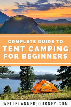 the complete guide to tent camping for beginners