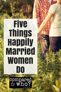 Five things happily married women do. Great advice! #wifelife #christianwife #christianmarriage #married #justmarried #marriageadvice Networking Business, Relationship Growth, Parenting Blogs, Biblical Marriage, Faith Blogs, Loving God, Christian Woman