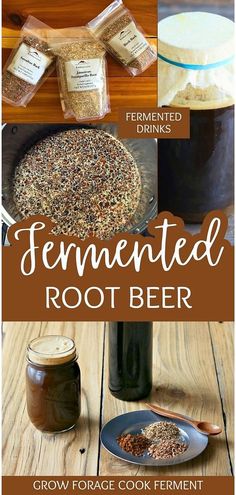 an image of homemade fermented root beer recipe with text overlays