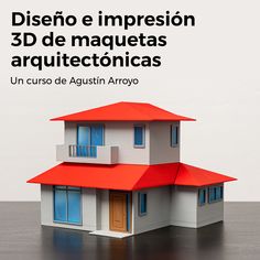 Aprende a convertir tus diseños de espacios en objetos reales a través de la impresión 3D Popsicle Stick Crafts House, Garage Studio, 3d Modeling Software, Model Maker, Design Del Prodotto, Paper Houses, Architecture Plan, Architecture Project, Model Homes