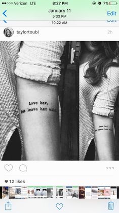 two people with tattoos on their legs and one has the words love her, not leave her