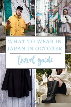 what to wear in japan in october travel guide for women and men with text overlay that reads, what to wear in japan in october travel guide