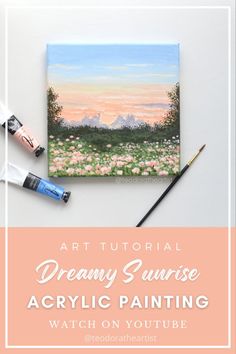 an acrylic painting with the words, art journal dream sunrise acrylic painting watch on youtube