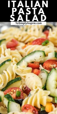 pasta salad with zucchini, tomatoes, and cucumbers