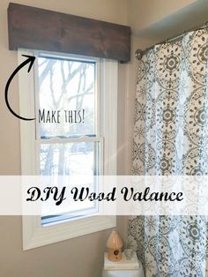 a bathroom with the words make this diy wood valance