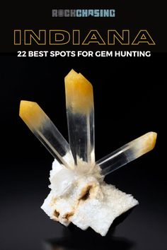 the cover of rock chasing indiana's best spots for gems hunting, with an image of