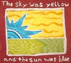 the sky was yellow and the sun was blue on a red background with white writing