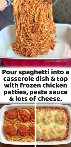 spaghetti being served in a casserole dish with frozen chicken patties, pasta sauce and lots of cheese