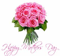 a bouquet of pink roses with the words happy mother's day