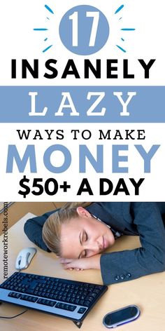 a woman sleeping on her desk with the text, how to make money $ 50 a day