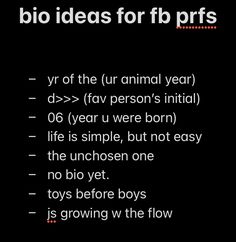 a black background with white text that says, bio ideas for fb profs