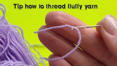 a hand holding a needle and thread with the words tip how to thread fully yarn