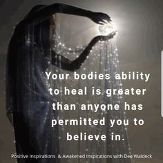 a woman with her hands on her hips and the words, your bodies ability to heal is greater than anyone has permitted you to believe in