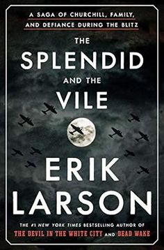 a book cover for the splendid and the vile by erik larsonn, with an image of planes flying in the sky