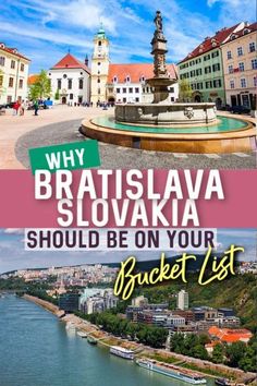 some buildings and water with the words why braislava slovka should be on your bucket list