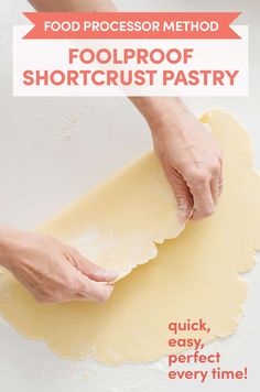 a person rolling out dough on top of a white surface with the words fool proof shortcrust pastry