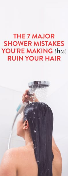 The 7 Major Shower Mistakes You're Making That Ruin Your Hair Hair Mistakes, Tips Hair, Growth Hair, Hair Wedding, Hair Blonde, Care Hair, Good Hair Day, The Shower, Washing Hair